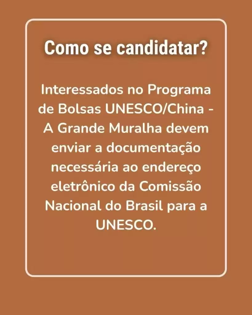Oportunidade De Bolsa De Estudo Na China O Programa De Bolsas A Grande Muralha Unesco China 3
